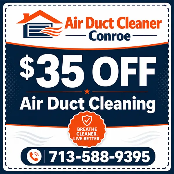 $35 off air duct cleaning offer from Air Duct Cleaner Conroe