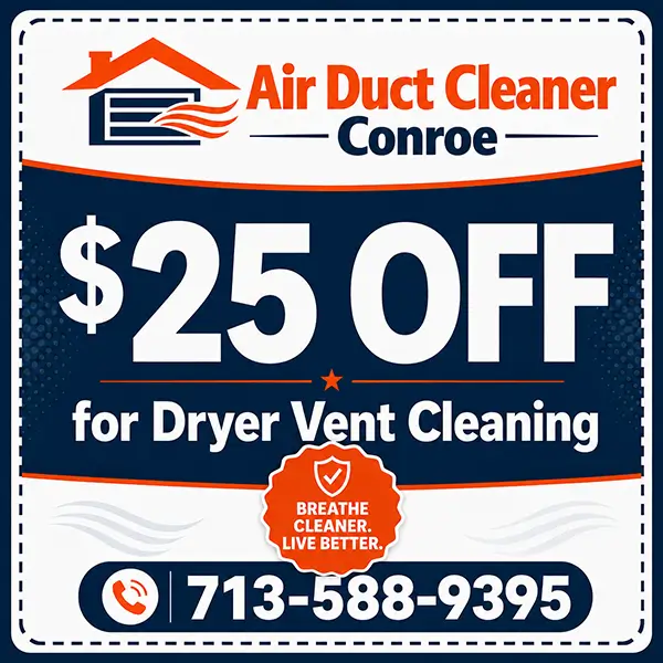 $25 off dryer vent cleaning offer from Air Duct Cleaner Conroe